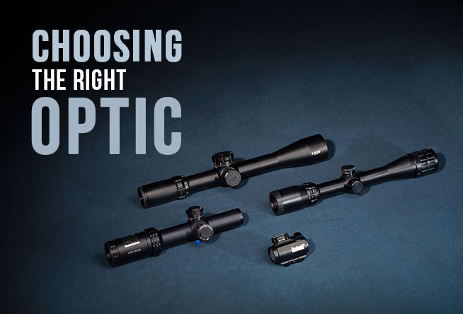 Choosing the Right Optic