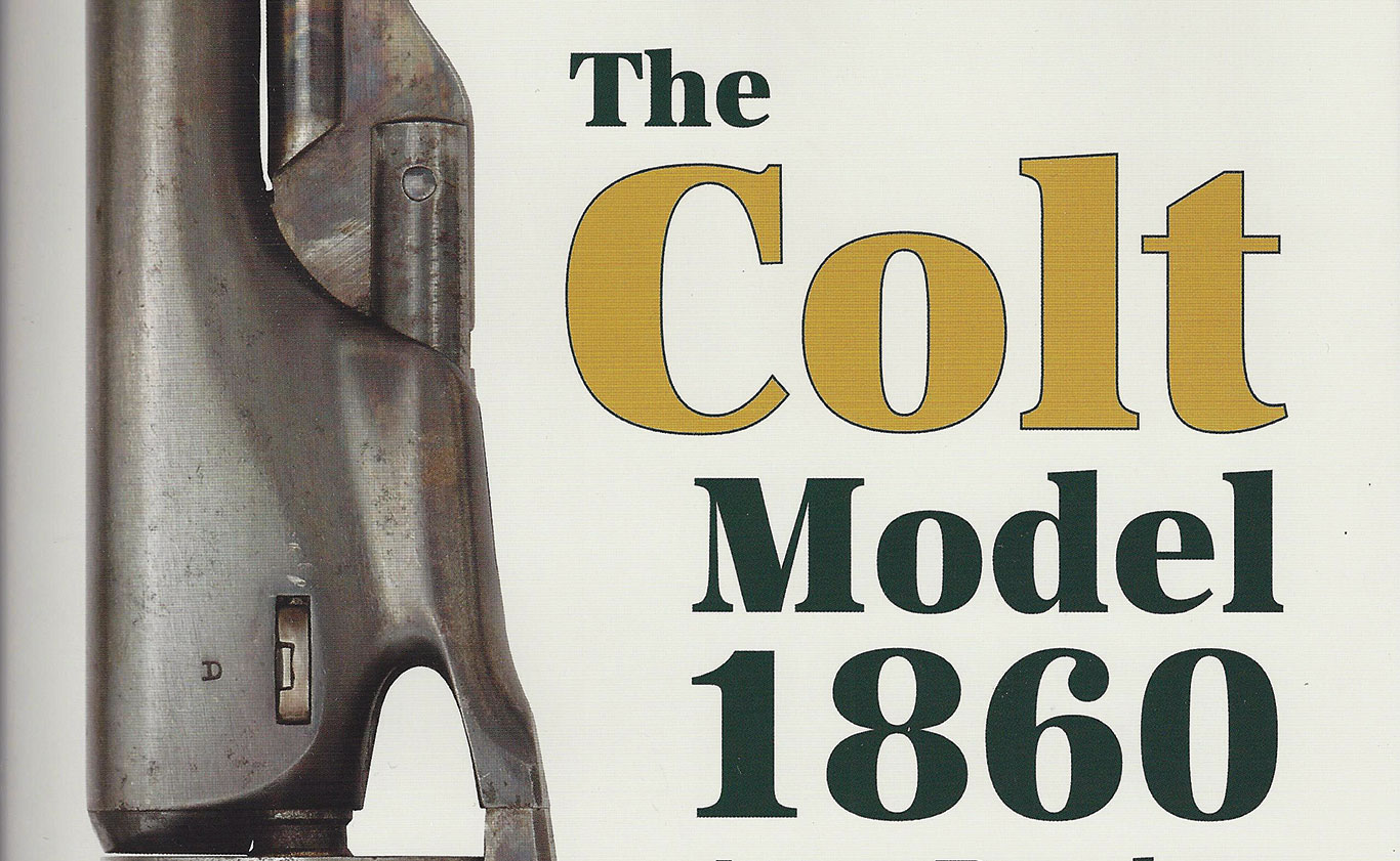 Recommended Reads: 'The Colt Model 1860 Army Revolver'